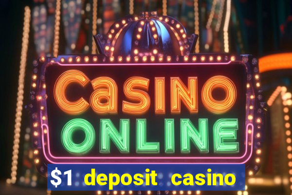 $1 deposit casino 2018 nz